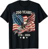 Vintage 250 Years American 1776-2026 250th Birthday USA Gift Unisex T-Shirt