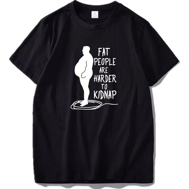 2026 Hot Selling Tshirt Pure Cotton Tshirt  Fat People Are Harder To Kidnap Letter Print Tee Jojo Bizarre Adventure Mens Tee