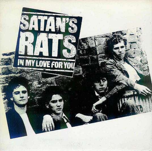 7inch Record SATAN'S RATS - In My Love For You Over02 Overground Reco 1989 UK Rock Used