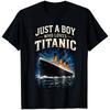 Just A Boy Who Loves Titanic Ship Boys Gift Novelty T Shirt S-5XL