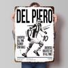 Alessandro Del Piero Poster din tablă Artă de perete personalizată Semne metalice vintage Placă metalică retro pentru decorare Casă estetică