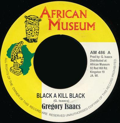 7inch Record GREGORY ISAACS - Black A Kill Black NONE African Museum Jamaica Reggae, Ska & Dub Used