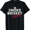 Smoke Brisket Not Meth Funny T Shirt Bbq Grilling