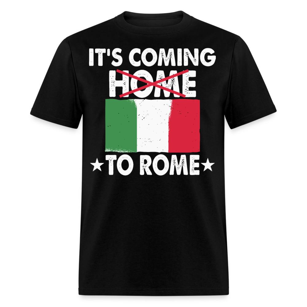 

Italia Its coming to rome shirt Country Flag - Italy Italian Pride Mens T-shirt XL