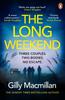 The The Long Weekend : ???By the Time You Read This, I???ll Have Killed One of Your Husbands??? Book