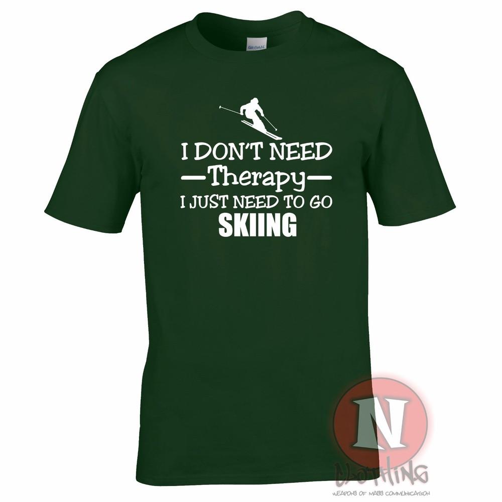 I Dont Need Therapy I Just Need To Go Skiing TShirt Skis Winter Sports Snow