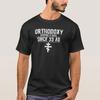 Orthodoxes Kreuz Keepin' It Real Orthodoxie SEIT 33 n. Chr. T-Shirt Neu 100% Baumwolle Rundhals Kurzarm Lässig Unisex T-Shirt Größe S3XL