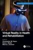 The Virtual Reality In Health and Rehabilitation Book