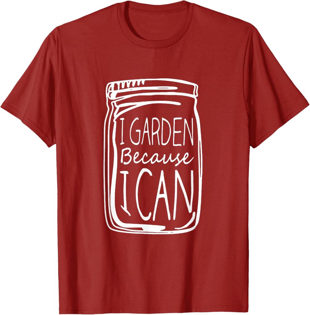 I Garden Because I Can Mason Jar Graphic Print Cotton Short Sleeve Tshirt Daily Wear