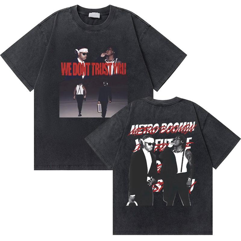 Rapper Future If She Catch Me Cheating I Will Never Tell Her Sorry Washed Vintage Tshirt Men Hip Hop Fashion Oversized T Shirts