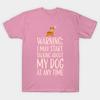 T Shirt Women Warning Talking About My Dog Harajuku Print Kawaii Tshirt Summer Short Sleeve Female T-Shirt Top Tee