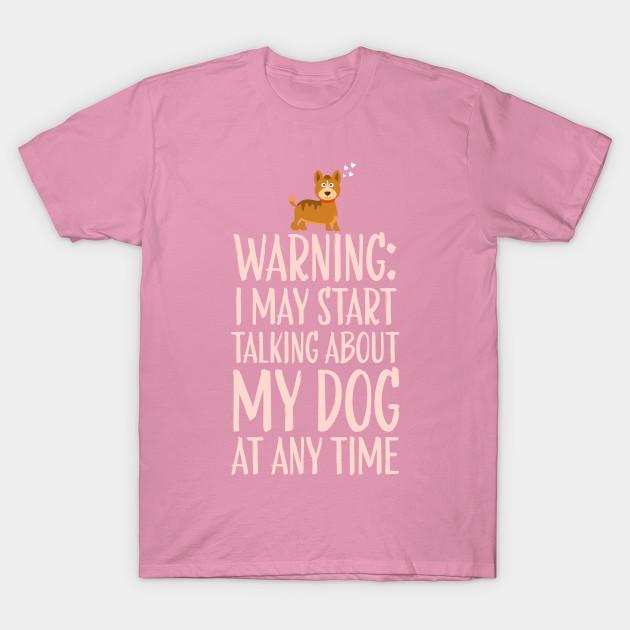 T Shirt Women Warning Talking About My Dog Harajuku Print Kawaii Tshirt Summer Short Sleeve Female T-Shirt Top Tee