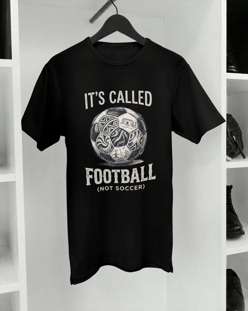 Football Not Soccer T-Shirt | World Cup 2026 Funny Slogan Tee S