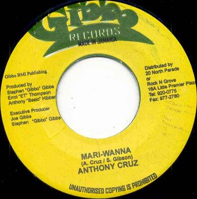 7inch Record ANTHONY CRUZ / CEZAR - Mari-Wanna / Hello World NONE Gibbo Records 2005 Jamaica Reggae, Ska & Dub Used