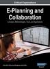The E-Planning and Collaboration : Concepts, Methodologies, Tools, and Applications, VOL 2 Book