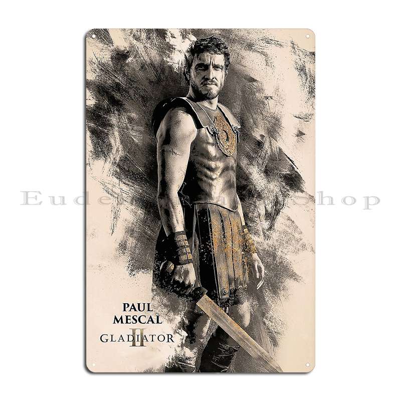 Paul Mescal Gladiator 2 Metal Plaque Poster Funny Living Room Wall Cave Home Designing Tin Sign Poster