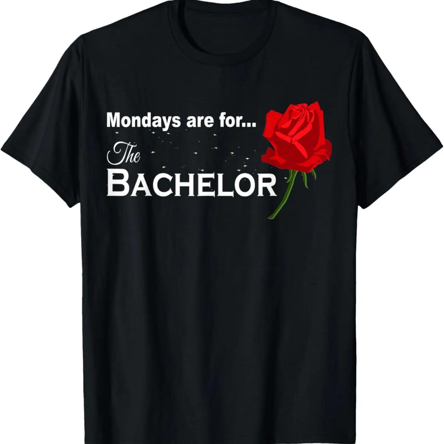 

Mondays Are For The Bachelor Bachelorette Rose Party Mother T-Shirt S чёрный