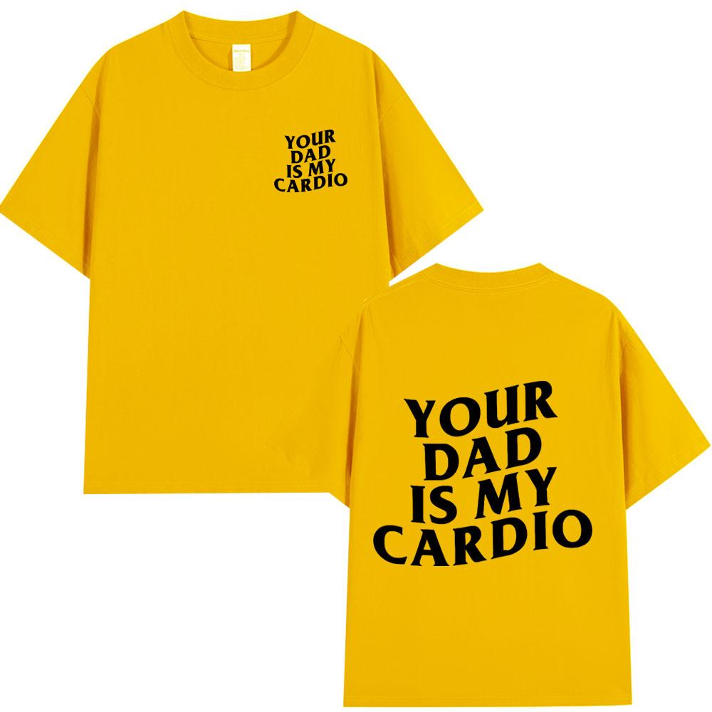 Your Mom Is My Cardio Gym T-Shirt Funny Sarcastic Sayings Joke Short Sleeve T-shirts Cotton Tee Shirt Oversized Tops Streetwear