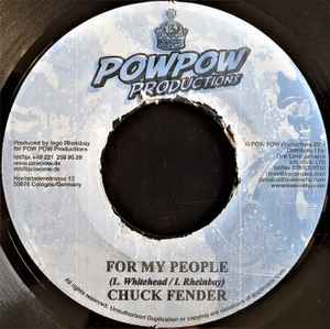 

7-дюймовая пластинка ЧАК ФЕНДЕР - Для моего народа НИКАКОЙ Пау Пау Продукт 2004 Ямайка Регги, Ска и Даб Б/У