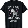 Cute Zebra Shirt For Girls Just A Girl Who Loves Zebras T-Shirt