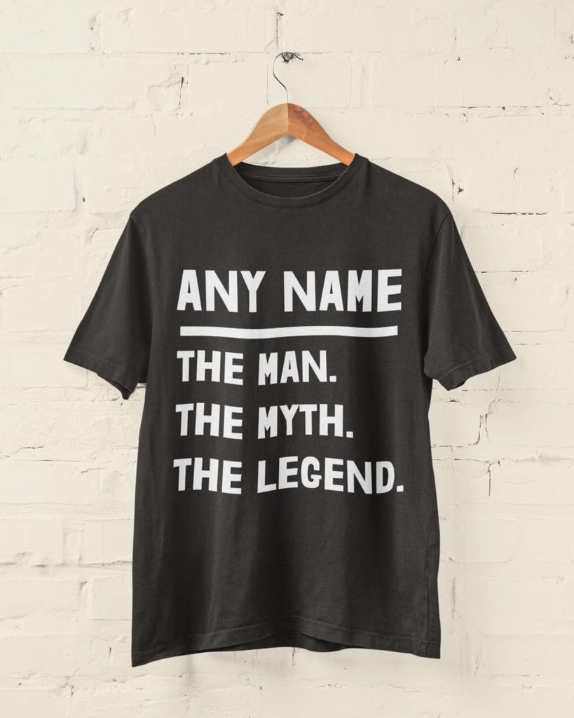 The Man The Myth The Legend Personalised Name T‑Shirt S–6XL UK Gift for Dad