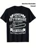 Men'S T-Shirt Featuring a German Woodworking Chainsaw Design with a Humorous Logging Slogan. This Casual Crew Neck
