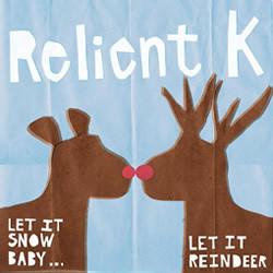 CD RELIENT K - Let It Snow, Baby... Let It Reindee 5099950820221 Capitol Records 2007 US Rock Used