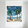 Vintage Metal Beach Sign Welcome To Our Little Piece of Paradise Rusty Distressed Edge Tin Sign for Home Bar Café Beach House De
