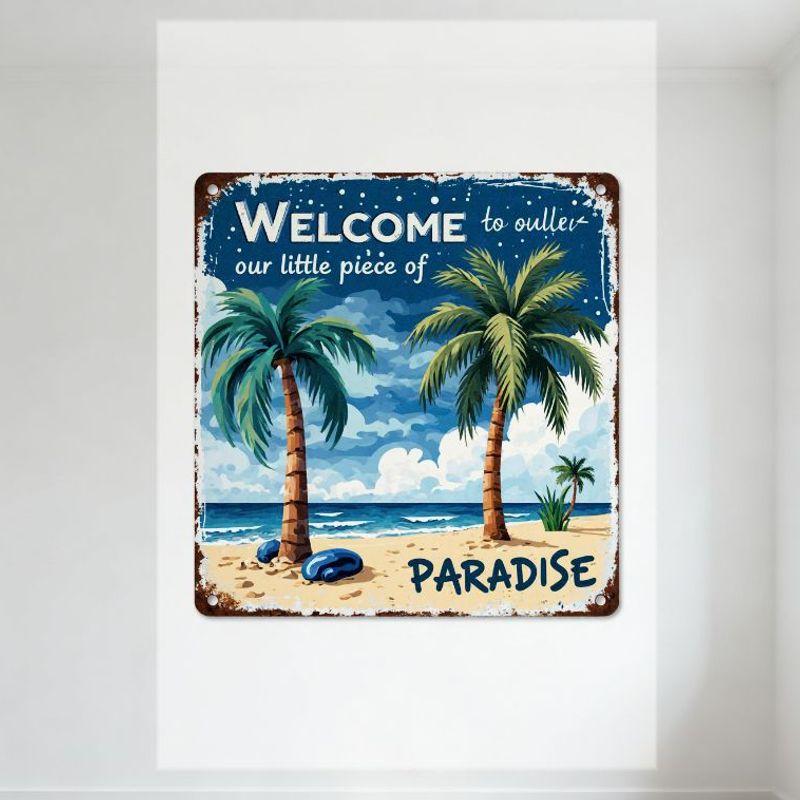 Vintage Metal Beach Sign Welcome To Our Little Piece of Paradise Rusty Distressed Edge Tin Sign for Home Bar Café Beach House De