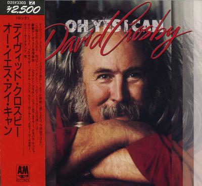 CD DAVID CROSBY - Oh Yes I Can D25Y3303 A&M Records 1989 Japan Rock Used