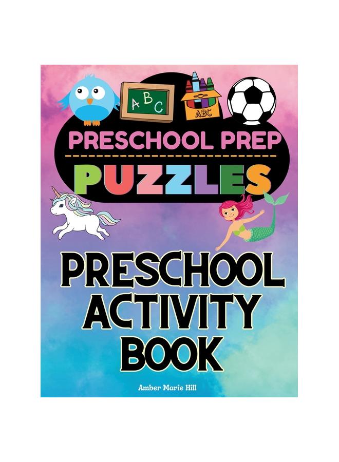 The Preschool Prep Puzzles : Preschool Learning and Activity Book Book