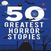 50 Greatest Horror Stories by Terry OBrien Paperback Book 9789353043636