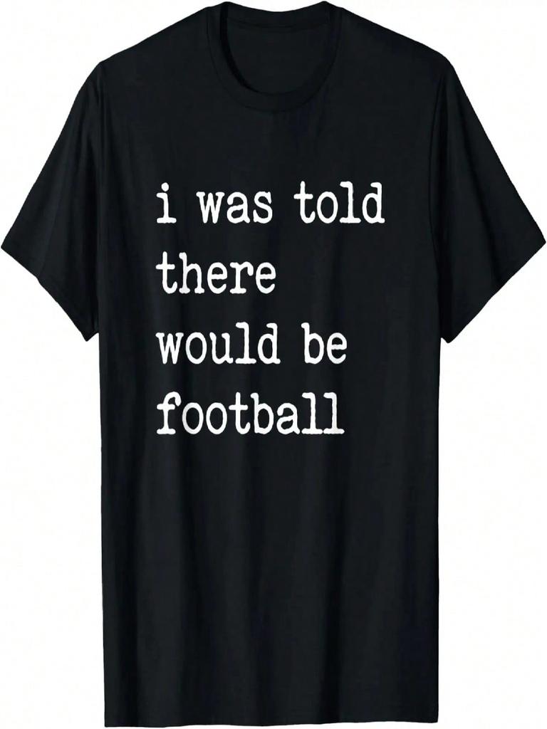 Thanksgiving Matching Tee I Was Told There Would Be Football T-Shirt