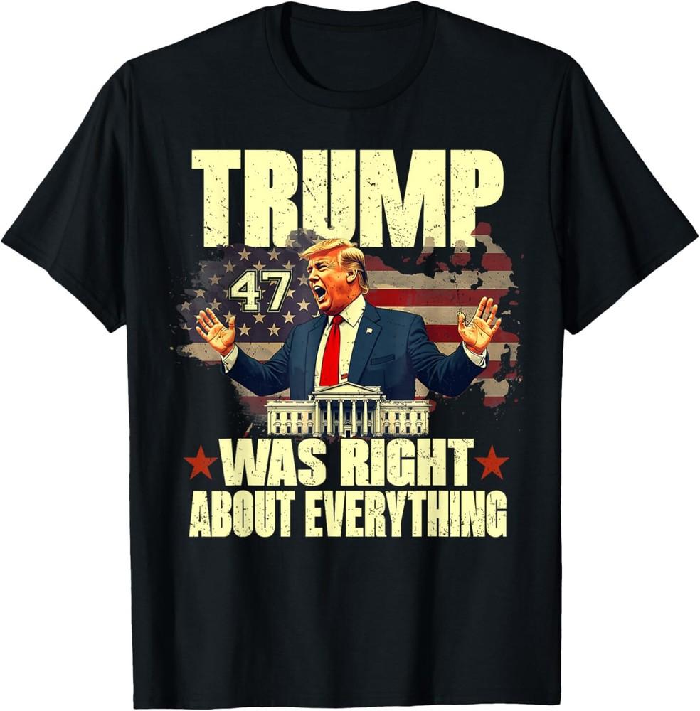 Trump hatte bei allem Recht T-Shirt Unisex T-Shirt