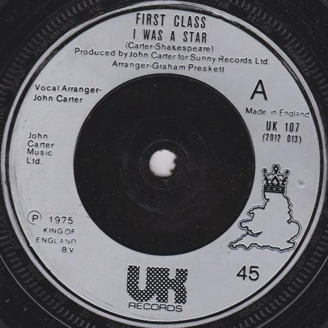 

7inch Record FIRST CLASS I Was A Star UK107 UK Records 1975 UK Rock Used