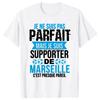 Fashion Personality T-Shirt Summer Style De Marseille Je Ne Suis Pas Parfait