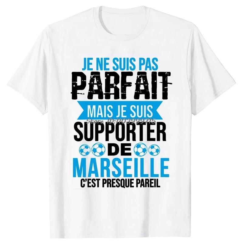 Fashion Personality T-Shirt Summer Style De Marseille Je Ne Suis Pas Parfait
