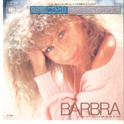 7inch Record BARBRA STREISAND - Left In The Dark / Here We Are At L 07SP848 CBS SONY 1984 Japan Pop Used