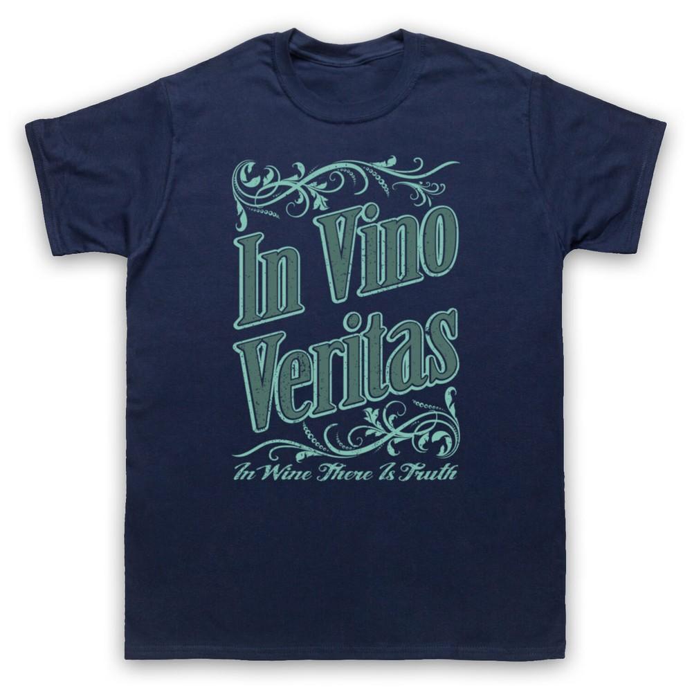 

In Vino Veritas In Wine There Is Truth Fun Latin Phrase Mens And Womens T-Shirt XL