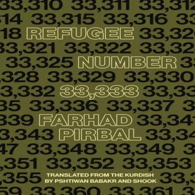 Refugee 33333 by Farhad Pirbal Paperback Book 9781646052714