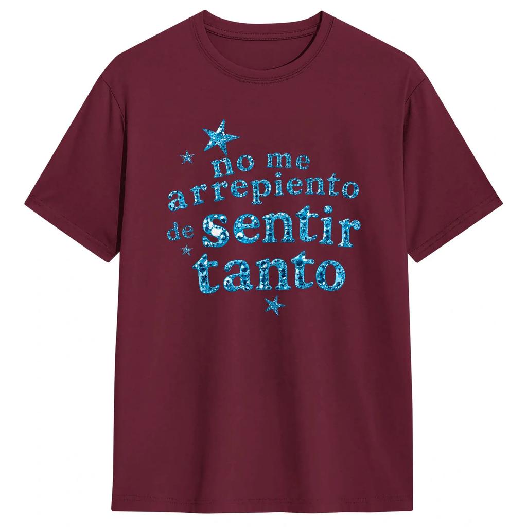 Men No Me Arrepiento De Sentir Tanto T Shirt Karol G Cotton Clothing Funny Short Sleeve Round Collar Tee Shirt Big Size Tshirt