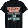 Ice Hockey Dad T-Shirt - Funny Hobby Shirt