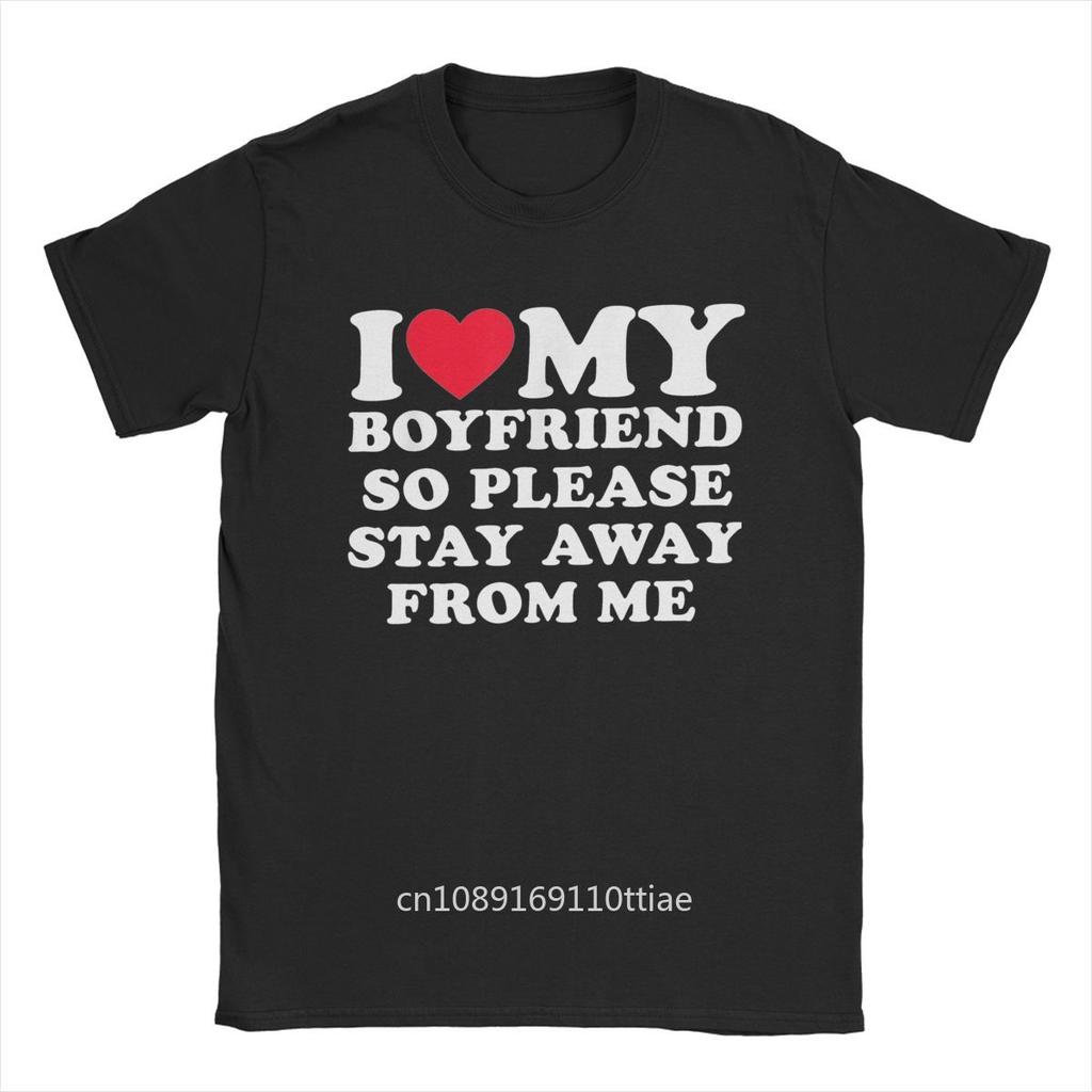 I Love My Boyfriend Shirt I Heart My Boyfriend T-Shirt for Men Casual Pure Cotton Tees O Neck Short Sleeve T Shirts Gift Tops