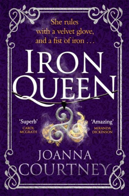 The Iron Queen : Shakespeare's Cordelia Like You've Never Seen Her Before . . . Book