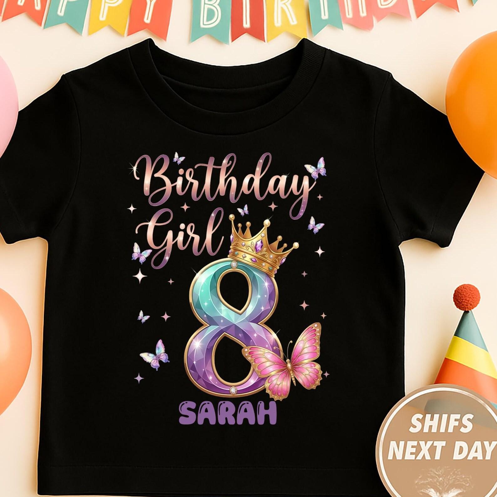 Personalized 8th Birthday Girl Shirt, Custom Name & Years Birthday Tee, Butterfly Crown Number 8 Shirt, , Birthday Gift for Girls 110