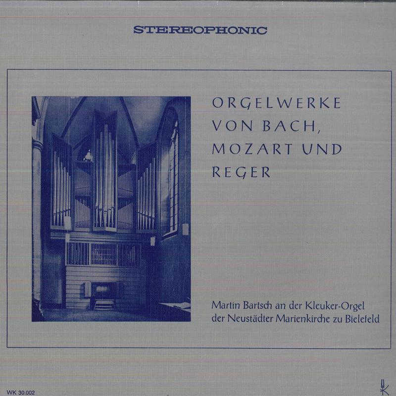 

LP Record MARTIN BARTSCH Orgelwerke Von Bach Mozart Und Rege WK30002 WK SCHALLPLATTE Germany Classical Used