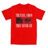 Tony Montana Scarface-THE EYES CHICO THEY NEVER LIE Cotton T Shirts Trendy Cool Tshirt for Adult Summer Casual Short Sleeve Tops