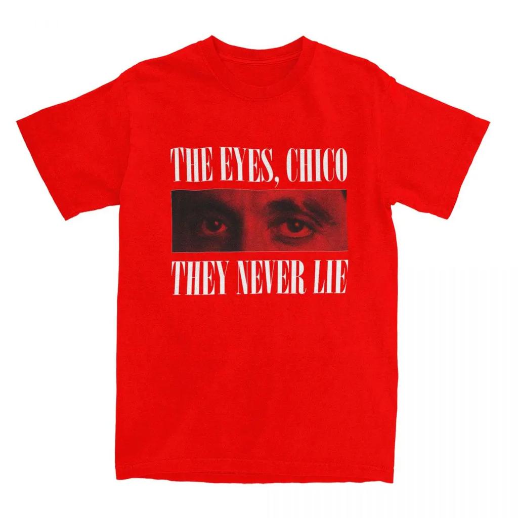 Tony Montana Scarface-THE EYES CHICO THEY NEVER LIE Cotton T Shirts Trendy Cool Tshirt for Adult Summer Casual Short Sleeve Tops