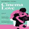 Cinema Love by Jiaming Tang Paperback Book 9781399810265