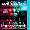 Until Proven Innocent by Nicola Williams Paperback Book 9780241995471